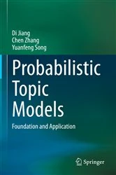 Book cover of Probabilistic Topic Models by Di Jiang