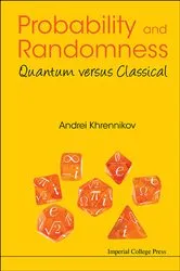 Book cover of Probability And Randomness: Quantum Versus Classical by Andrei Yu Khrennikov