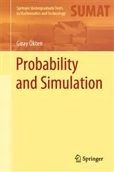 Book cover of Probability and Simulation by Giray Ökten