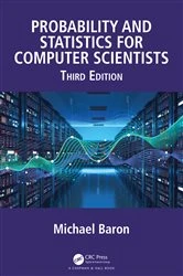 Book cover of Probability and Statistics for Computer Scientists (3rd ed.) by Michael Baron