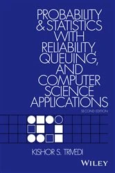 Book cover of Probability and Statistics with Reliability, Queuing, and Computer Science Applications (2nd ed.) by Kishor S. Trivedi