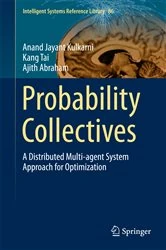 Book cover of Probability Collectives by Anand Jayant Kulkarni