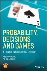 Book cover of Probability, Decisions and Games by Abel Rodríguez