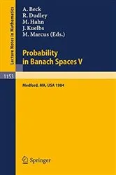 Book cover of Probability in Banach Spaces V by Anatole Beck