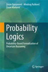 Book cover of Probability Logics by Zoran Ognjanović