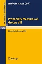 Book cover of Probability Measures on Groups VIII by Unknown