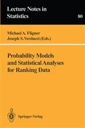 Book cover of Probability Models and Statistical Analyses for Ranking Data by Michael A. Fligner