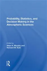 Book cover of Probability, Statistics, And Decision Making In The Atmospheric Sciences by Unknown