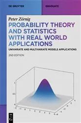 Book cover of Probability Theory and Statistics with Real World Applications (2nd ed.) by Peter Zörnig