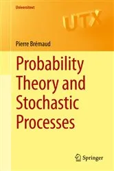 Book cover of Probability Theory and Stochastic Processes by Pierre Brémaud