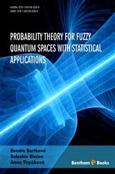 Book cover of Probability Theory for Fuzzy Quantum Spaces with Statistical Applications by Renáta  Bartková