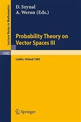 Book cover of Probability Theory on Vector Spaces III by D Szynal