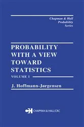 Book cover of Probability With a View Towards Statistics, Volume I by J. Hoffman-Jorgensen