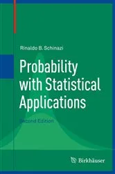 Book cover of Probability with Statistical Applications (2nd ed.) by Rinaldo B. Schinazi