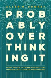 Book cover of Probably Overthinking It by Allen B. Downey