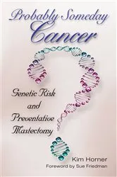 Book cover of Probably Someday Cancer by Kim Horner