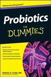 Book cover of Probiotics For Dummies by Shekhar Challa