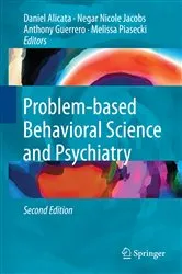 Book cover of Problem-based Behavioral Science and Psychiatry (2nd ed.) by Daniel Alicata