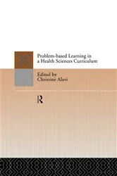 Book cover of Problem-Based Learning in a Health Sciences Curriculum by Christine Alavi