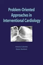 Book cover of Problem Oriented Approaches in Interventional Cardiology by Antonio Colombo