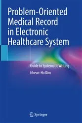 Book cover of Problem-Oriented Medical Record in Electronic Healthcare System by Gheun-Ho Kim