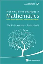 Book cover of Problem-solving Strategies In Mathematics: From Common Approaches To Exemplary Strategies by Alfred S Posamentier