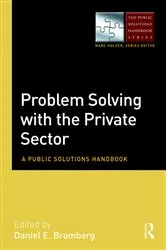 Book cover of Problem Solving with the Private Sector by Daniel E. Bromberg