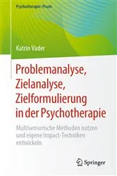 Book cover of Problemanalyse, Zielanalyse, Zielformulierung in der Psychotherapie by Katrin Vader