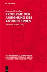 Book cover of Probleme der Aneignung des antiken Erbes by Johannes Irmscher