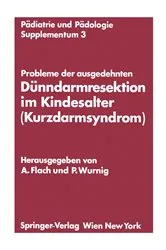 Book cover of Probleme der ausgedehnten Dünndarmresektion im Kindesalter (Kurzdarmsyndrom) by Andreas Flach