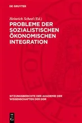 Book cover of Probleme der sozialistischen ökonomischen Integration by Heinrich Scheel