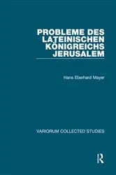 Book cover of Probleme des lateinischen Königreichs Jerusalem by Hans Eberhard Mayer