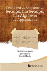 Book cover of Problems And Solutions For Groups, Lie Groups, Lie Algebras With Applications by Unknown