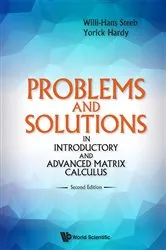 Book cover of Problems And Solutions In Introductory And Advanced Matrix Calculus (Second Edition) by Yorick Hardy