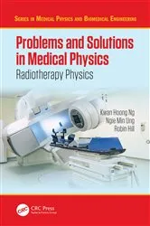 Book cover of Problems and Solutions in Medical Physics by Kwan-Hoong Ng