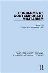 Book cover of Problems of Contemporary Militarism by Asbjørn Eide