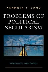 Book cover of Problems of Political Secularism by Kenneth J. Long