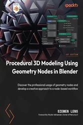 Book cover of Procedural 3D Modeling Using Geometry Nodes in Blender by Siemen Lens