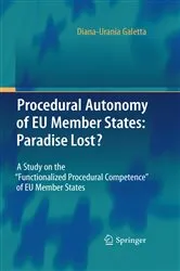 Book cover of Procedural Autonomy of EU Member States: Paradise Lost? by Diana-Urania Galetta