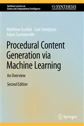 Book cover of Procedural Content Generation via Machine Learning (2nd ed.) by Matthew Guzdial