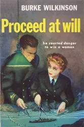 Book cover of Proceed At Will by Burke Wilkinson