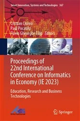 Book cover of Proceedings of 22nd International Conference on Informatics in Economy (IE 2023) by Cristian Ciurea