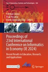 Book cover of Proceedings of 23rd International Conference on Informatics in Economy (IE 2024) by Cristian Ciurea
