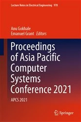 Book cover of Proceedings of Asia Pacific Computer Systems Conference 2021 by Anu Gokhale