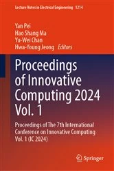 Book cover of Proceedings of Innovative Computing 2024 Vol. 1 by Yan Pei