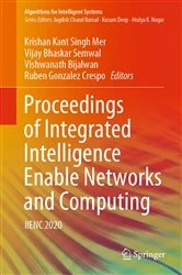 Book cover of Proceedings of Integrated Intelligence Enable Networks and Computing by Krishan Kant Singh Mer