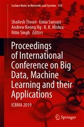 Book cover of Proceedings of International Conference on Big Data, Machine Learning and their Applications by Shailesh Tiwari