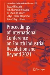 Book cover of Proceedings of International Conference on Fourth Industrial Revolution and Beyond 2021 by Sazzad Hossain