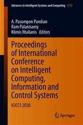 Book cover of Proceedings of International Conference on Intelligent Computing, Information and Control Systems by A. Pasumpon Pandian