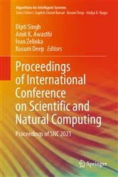 Book cover of Proceedings of International Conference on Scientific and Natural Computing by Dipti Singh